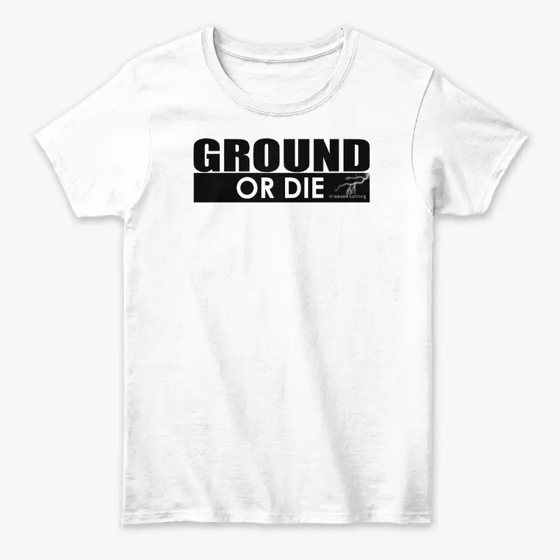 Ground Or Die