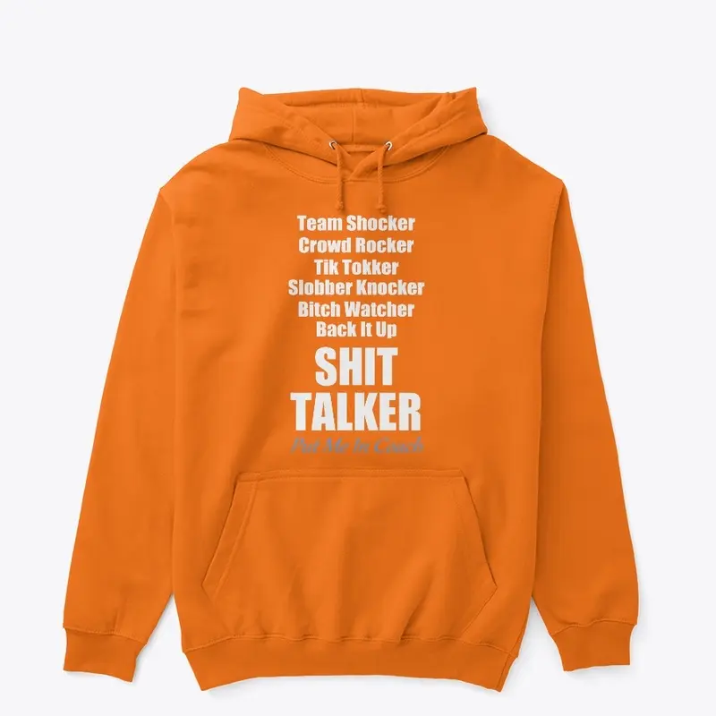 SHIT TALKER