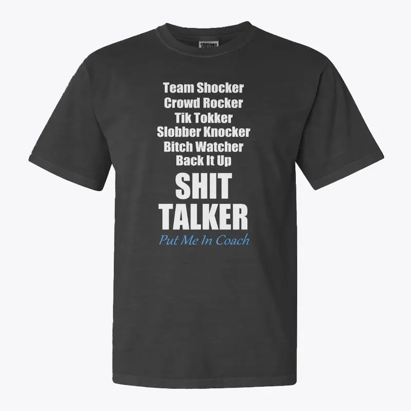 SHIT TALKER