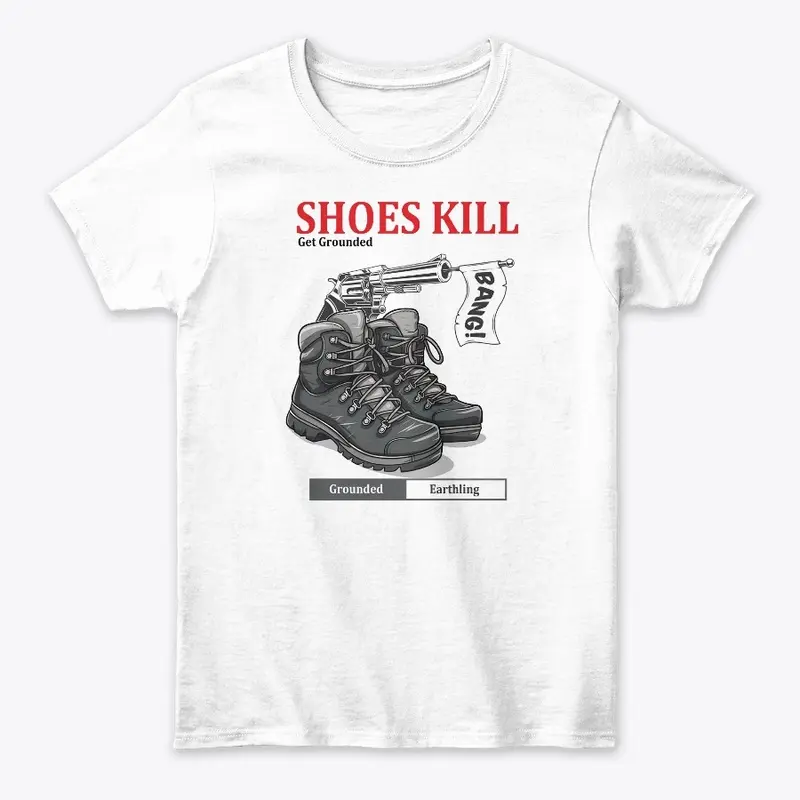 shoes kill bang