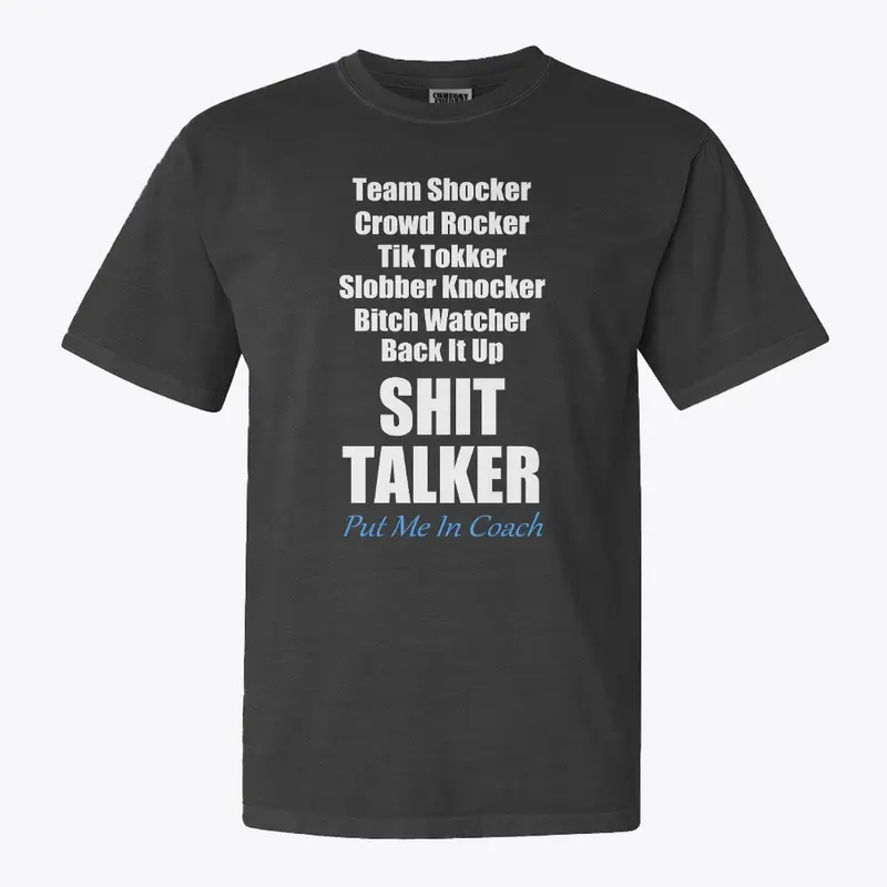 Black Shit Talker Shirt