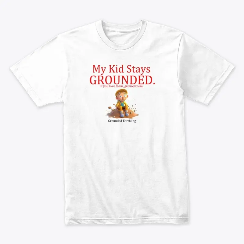 My Kid Stays Grounded